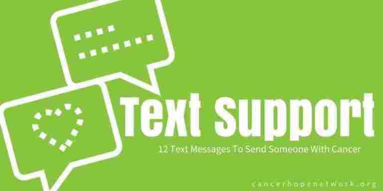 12 messages to send to someone with cancer.